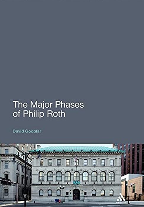 The Major Phases Of Philip Roth-..