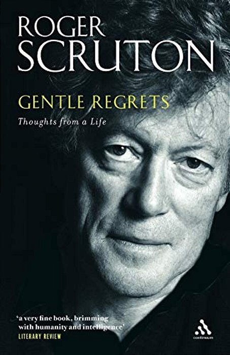 Gentle Regrets: Thoughts From A Life-..
