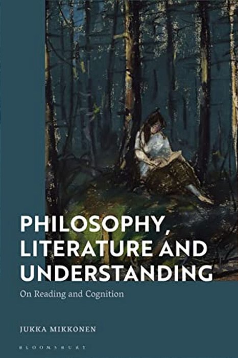 Philosophy, Literature And Understanding: On Reading And Cognition-..