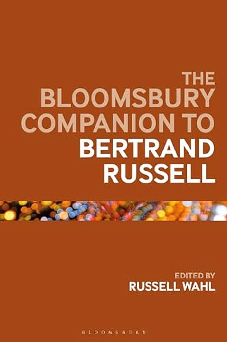 The Bloomsbury Companion To Bertrand Russell-..