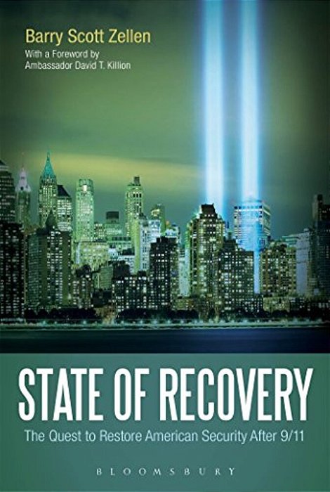 State Of Recovery: The Quest To Restore American Security After 9/11-..
