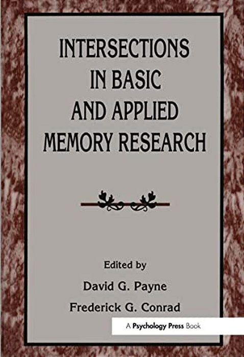 Intersections In Basic And Applied Memory Research-..