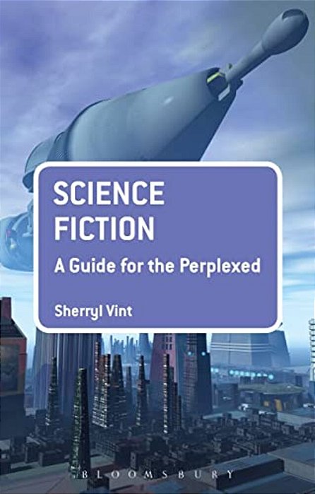 Science Fiction: A Guide For The Perplexed-..