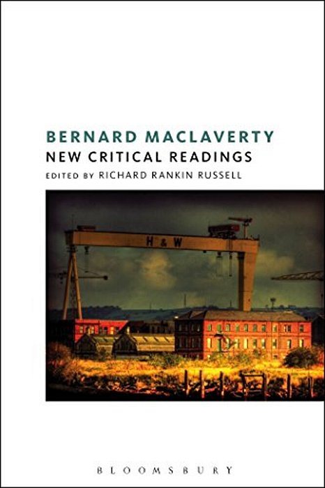 Bernard Maclaverty: New Critical Readings-..