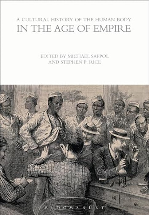 A Cultural History Of The Human Body In The Age Of Empire-..