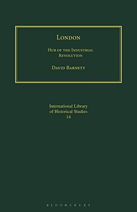 London: Hub Of The Industrial Revolution-..