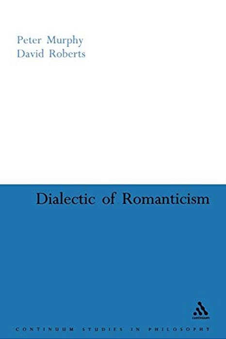 Dialectic Of Romanticism-..