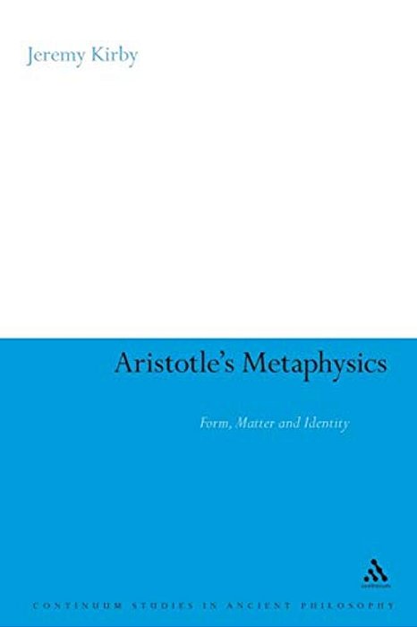 Aristotle's Metaphysics: Form, Matter And Identity-..