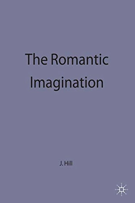 The Romantic Imagination-..