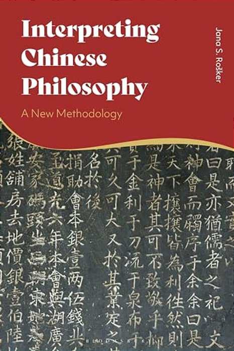 Interpreting Chinese Philosophy: A New Methodology-..