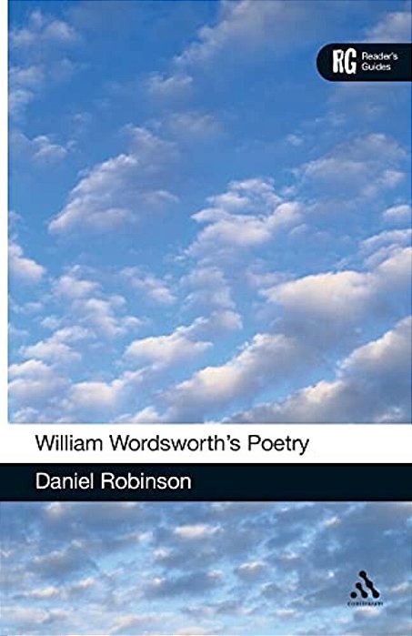 William Wordsworth's Poetry: A Reader's Guide-..