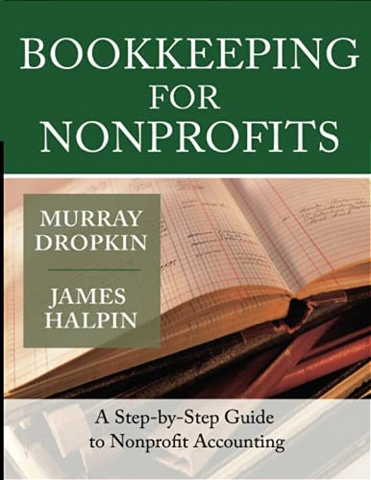 Bookkeeping For Nonprofits: A Step-By-step Guide To Nonprofit Accounting-..
