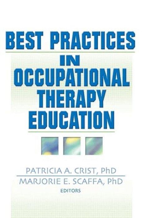 Best Practices In Occupational Therapy Education-..