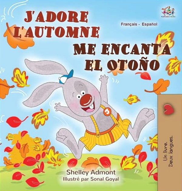 J'Adore L'Automne (Livre Pour Enfants Bilingue Français-Espagnol)-..