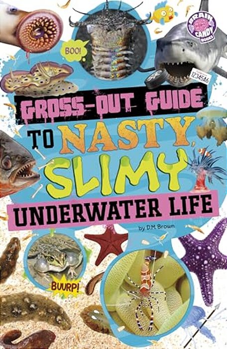 Gross-Out Guide To Nasty, Slimy Underwater Life-..