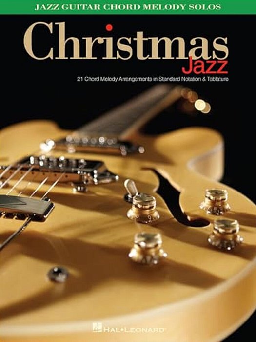 Christmas Jazz: Jazz Guitar Chord Melody Solos-..