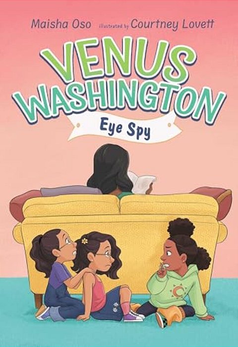 Venus Washington, Eye Spy-..