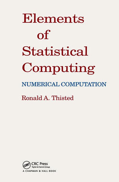 Elements Of Statistical Computing: Numerical Computation-..