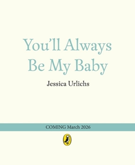 You'Ll Always Be My Baby-..