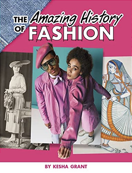 The Amazing History Of Fashion-..