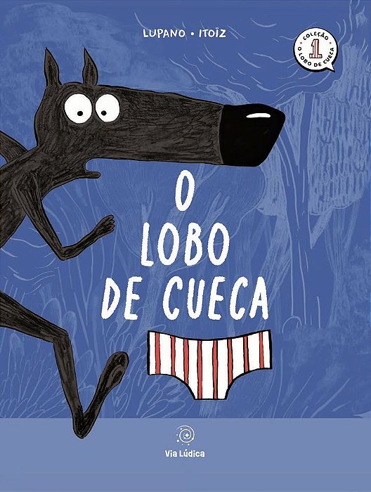 O Lobo De Cueca