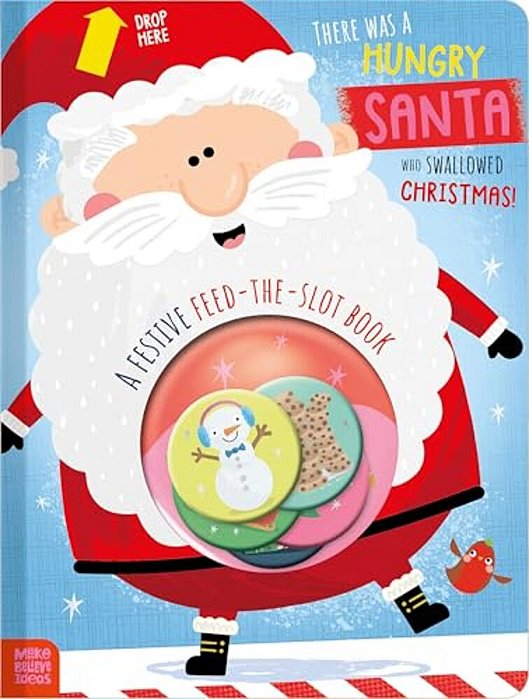 There Was A Hungry Santa Who Swallowed Christmas!-..