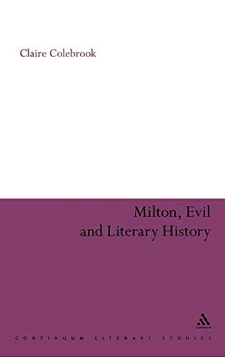 Milton, Evil And Literary History-..