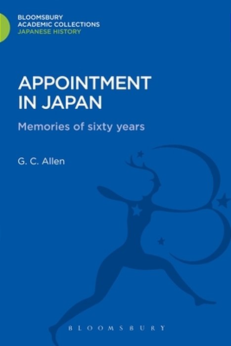 Appointment In Japan: Memories Of Sixty Years-..