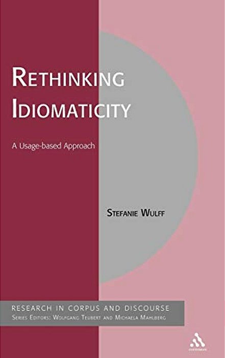 Rethinking Idiomaticity: A Usage-Based Approach-..