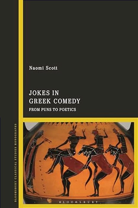 Jokes In Greek Comedy: From Puns To Poetics-..