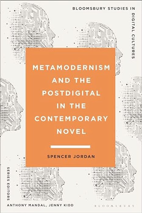 Metamodernism And The Postdigital In The Contemporary Novel-..