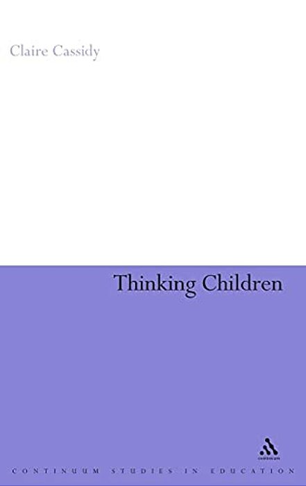 Thinking Children: The Concept Of 'Child' From A Philosophical Perspective-..