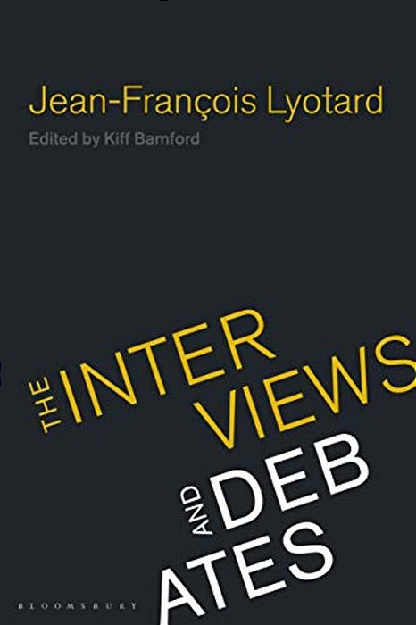 Jean-Francois Lyotard: The Interviews And Debates-..