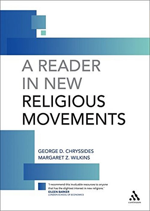 A Reader In New Religious Movements: Readings In The Study Of New Religious Movements-..