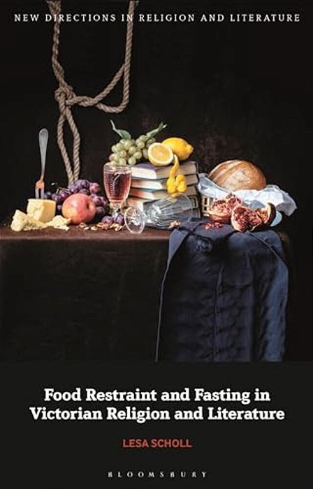 Food Restraint And Fasting In Victorian Religion And Literature-..