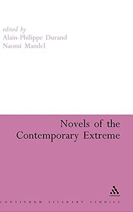 Novels Of The Contemporary Extreme-..