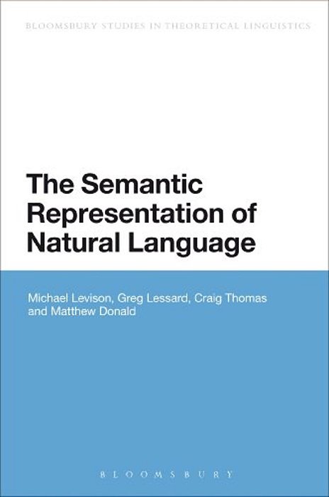 The Semantic Representation Of Natural Language-..