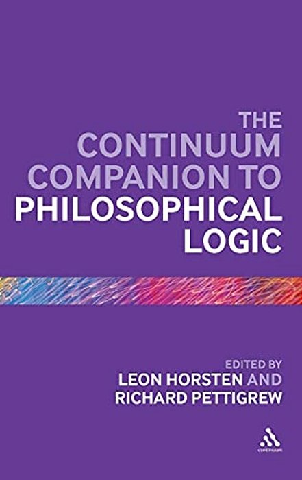 The Continuum Companion To Philosophical Logic-..
