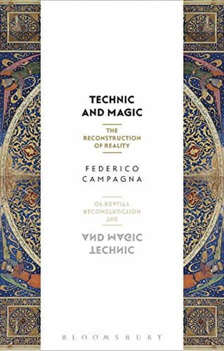 Technic And Magic: The Reconstruction Of Reality-..