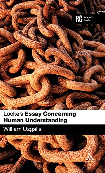 Locke's 'Essay Concerning Human Understanding': A Reader's Guide-..