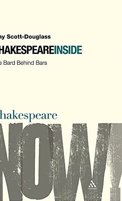 Shakespeare Inside: The Bard Behind Bars-..