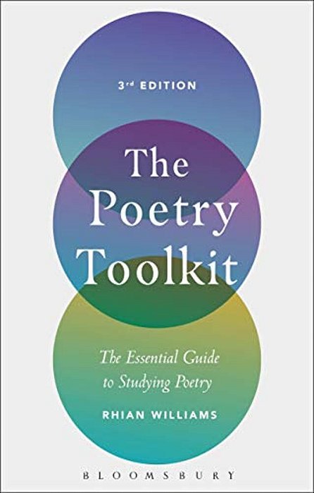 The Poetry Toolkit: The Essential Guide To Studying Poetry-..