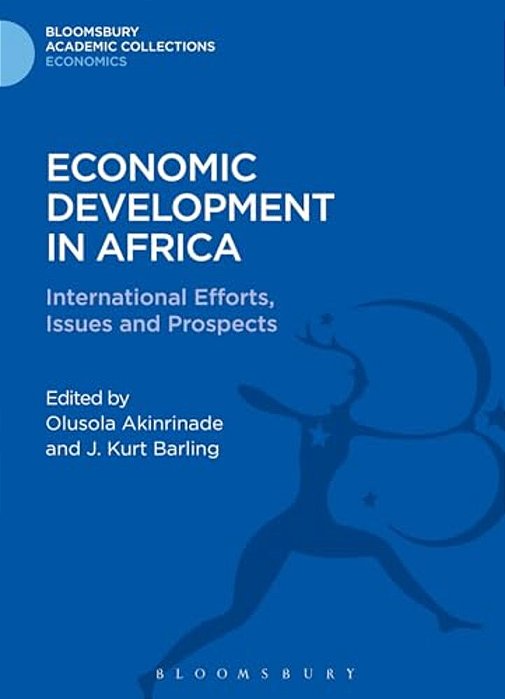 Economic Development In Africa: International Efforts, Issues And Prospects-..