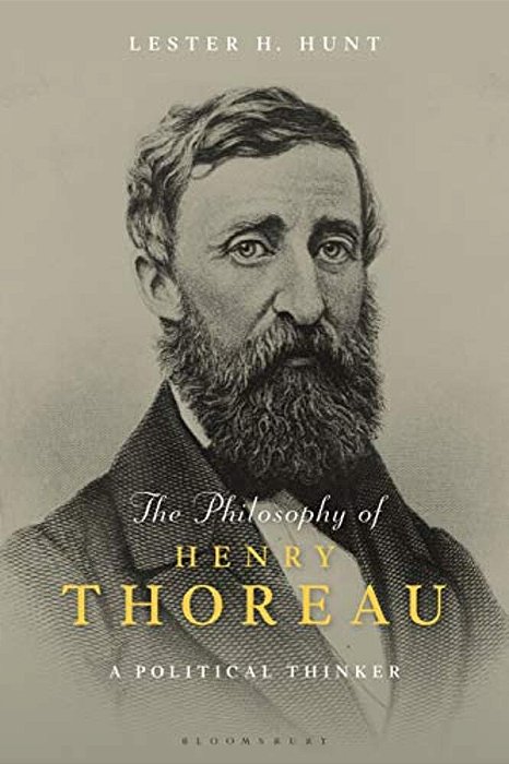 The Philosophy Of Henry Thoreau: Ethics, Politics, And Nature-..
