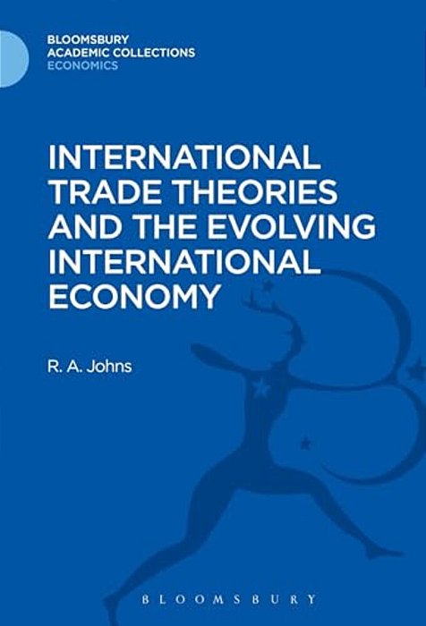 International Trade Theories And The Evolving International Economy-..