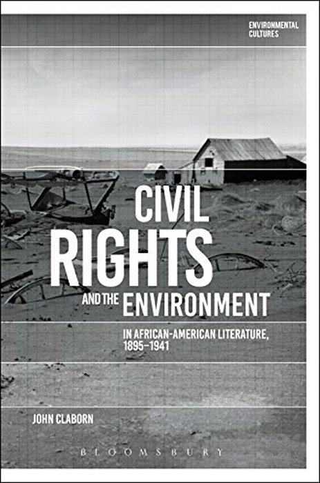 Civil Rights And The Environment In African-American Literature, 1895-1941-..