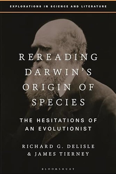 Rereading Darwin's Origin Of Species: The Hesitations Of An Evolutionist-..