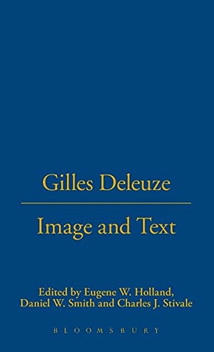 Gilles Deleuze: Image And Text-..