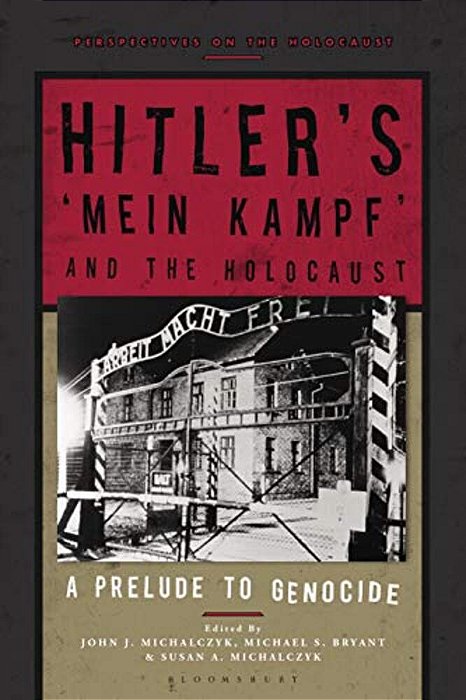 Hitler's 'Mein Kampf' And The Holocaust: A Prelude To Genocide-..