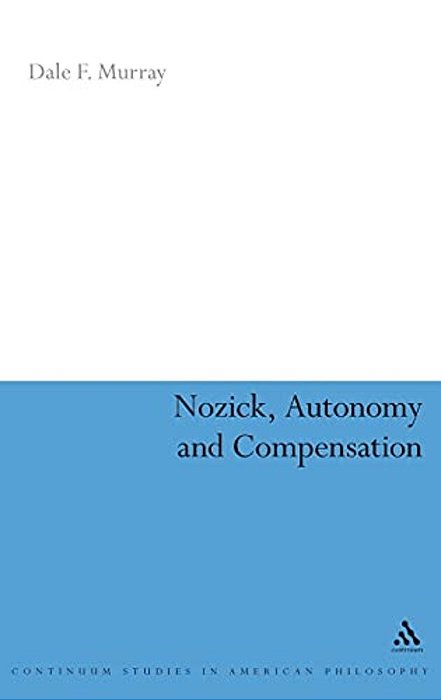 Nozick, Autonomy And Compensation-..